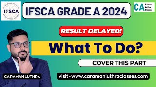 Result Delayed   IFSCA Grade A 2024  PRE  Do THIS before RESULTs are OUT [upl. by Preciosa915]