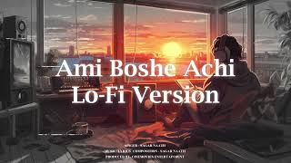 Sagar Naath  Ami Boshe Achi Lofi Version  2024 Bengali Rock Song 🎶 [upl. by Acirfa]