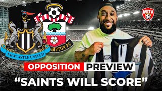 quotDANGER AT THE BACKquot ⚠️ NEWCASTLE UTD v SOUTHAMPTON OPPOSITION PREVIEW ft LOADEDMAGNUFC [upl. by Cavanagh]