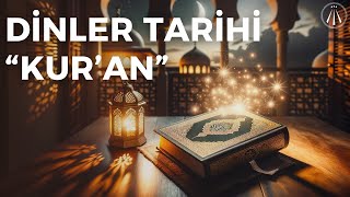 KURAN  Dinler Tarihi Serisi  Çarpıcı Bir Analiz [upl. by Ateekram]