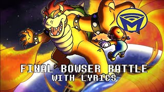 Super Mario Galaxy  Final Bowser Battle  With Lyrics ft DarbyCupit [upl. by Ringo]