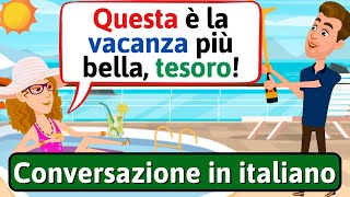 Conversazione in Italiano In vacanza in crociera  Impara litaliano  LEARN ITALIAN [upl. by Asserac]