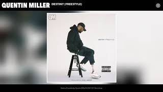 Quentin Miller  Destiny Freestyle Audio [upl. by Enutrof60]