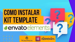 INSTALAÇÃO KIT TEMPLATE ENVATO PARA ELEMENTOR [upl. by Htebaras507]