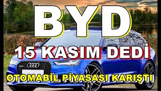 Otomobil Piyasası Yine Karıştı  BYD Toplantıyı 15 Kasıma Erteledi  Otomobil Fiyatları Düşecek Mi [upl. by Aliel332]