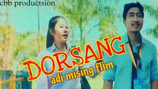 New mising full movie Dorsang Adi mising flim Sangkar1 [upl. by Emmye]