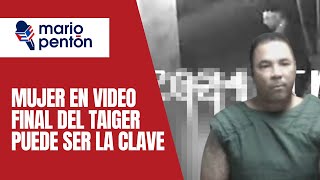 Mujer que aparece en video de ValdezGalloso y el Taiger puede ser la clave del caso dice experto [upl. by Cathyleen]