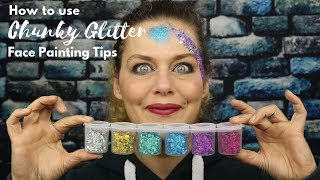 How to use Chunky Glitter  Face Painting Tips [upl. by Nirrej]