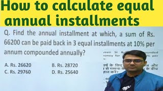 How to calculate equal annual installments  how to find annual installment  Sandeep Sharma Math [upl. by Sihon]