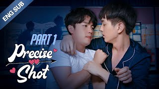 ENG SUB PRECISE SHOT The Series  Part 1 EP1  EP7 Cupid brings me a cute brother [upl. by Ahsiekal]