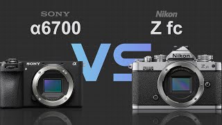 Sony alpha a6700 vs Nikon Z fc [upl. by Corinne]