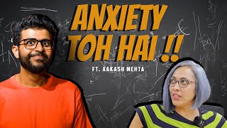 The Comedians Approach To Anxiety  Ft Aakash Mehta [upl. by Ettenyl]