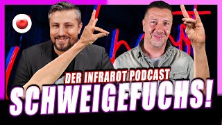 LIVE  Schweigefuchs  InfraRot PODCAST [upl. by Dickens]