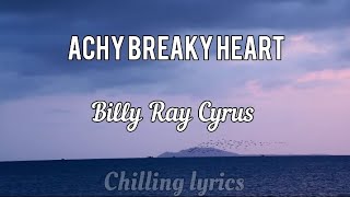 Billy Ray Cyrus  Achy Breaky Heart  Lyrics [upl. by Gunn]