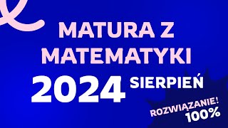 Matura poprawkowa matematyka  sierpień 2024 odpowiedzi [upl. by Attevad]