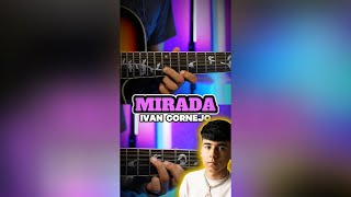 Como Tocar Mirada Ivan Cornejo I TABS [upl. by Allx]