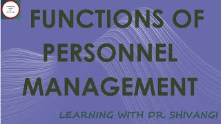 Functions Of Personnel Management [upl. by Ardet687]