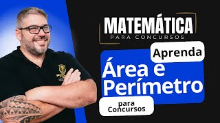 Matemática para Concursos  Aula Área e Perímetro [upl. by Oulman]