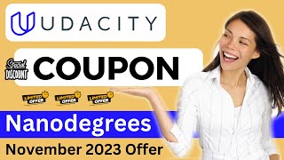 Udacity Offer ALERT 🎁  All Nanodegrees with Certificates 🎉  Udacity Discount November 2023 [upl. by Pond]