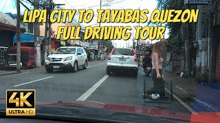 4K HD ROAD TRIP  FULL VIRTUAL DRIVING TOUR FROM LIPA CITY TO TAYABAS QUEZON  NB JourneyPH 🇵🇭 [upl. by Yahska64]