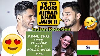 Indian Reacts To MINAL KHAN FUNNY INTERVIEW WITH VOICE OVER MAN [upl. by Keily]