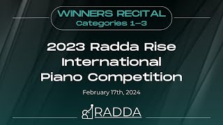 2023 Radda Rise International Piano Competition Winners Recital  Categories 13 [upl. by Yelloh]