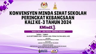 26 SEPT 2024  SESI PAGI KONVENSYEN MINDA SIHAT SEKOLAH PERINGKAT KEBANGSAAN KALI KE3 TAHUN 2024 [upl. by Bashee838]