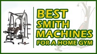 7 Best Smith Machines For A Home Gym  Best Deals Reviews [upl. by Joete]