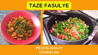 TAZE FASULYE TARİFİ I PRATİK KOLAY YEMEKLER [upl. by Ringler]