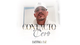 Espinoza Paz – Contacto Cero Lyric Video [upl. by Avner]