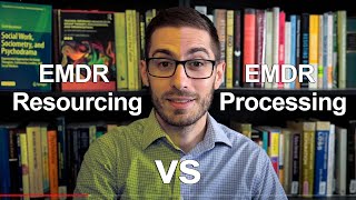 EMDR Resourcing vs EMDR Processing [upl. by Buyse917]