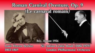 Berlioz Roman Carnival Overture Boult amp LPO 1956 ベルリオーズ 序曲「ローマの謝肉祭」ボールト [upl. by Suivatnad]