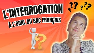 Linterrogation à loral du bac français  Plus de secret [upl. by Tore89]