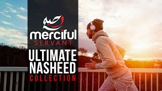 Ultimate Nasheed Collection One Hour of Inspirational Nasheeds [upl. by Urbanna]