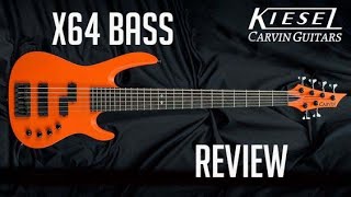 Kiesel  Carvin X64 Accelerator Bass Review [upl. by Eivad]