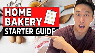 How To Start A Home Bakery Business STEPBYSTEP Starter Guide  Start A Food Business [upl. by Thera]