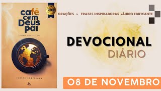 DEVOCIONAL Café com Deus pai  08 de Novembro [upl. by Aihseuqram]