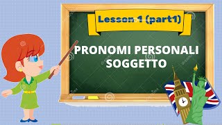 Corso di inglese 1 1  PRONOMI PERSONALI SOGGETTO [upl. by Buyse122]