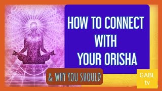 Orishas amp How to Connect with Your OrishaOrisa amp Why You Should in Yoruba Religion or Ifa Religion [upl. by Jen402]