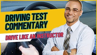 Driving Test Commentary  Can YOU Drive Like An Instructor [upl. by Finlay]