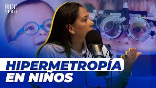 DRA CARLA RODRÍGUEZ OFTALMO PEDIATRA HIPERMETROPÍA EN NIÑOS [upl. by Gayler]