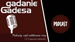 Gadanie Gadesa  156 O nagrywaniu audiobooków [upl. by Necila563]