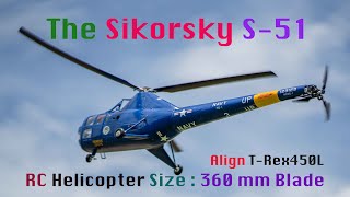 The Sikorsky S51 450 Scale Size Maiden Flight [upl. by Letnohs971]