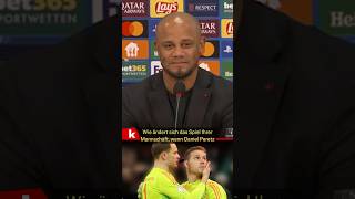 Kompany erklärt warum Peretz Neuer quotnicht kopierenquot soll shorts [upl. by Keele]