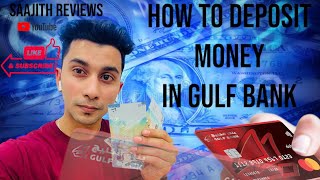 How to deposit money in Gulf Bank saajithreviews kuwait [upl. by Volkan]