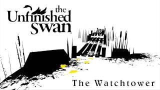 The Unfinished Swan OST HD  The Watchtower [upl. by Jodoin]