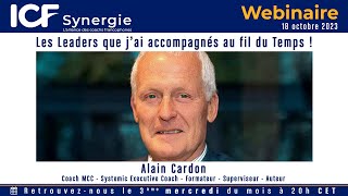 Les Leaders que jai accompagnés au fil du Temps  Alain Cardon  MCC  Master Coach ICF [upl. by Eyaj]