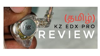 KZ EDX Pro IEM review தமிழ் Is it worth the price headphonezone [upl. by Anairb]