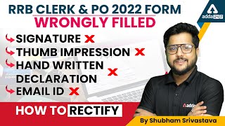 IBPS RRB POClerk Form 2022  Wrongly Filled  Signature  Thumb Impression by Shubham Srivastava [upl. by Enywad433]