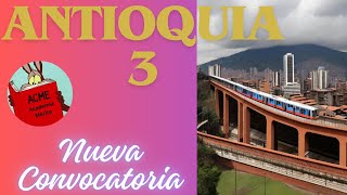 ANTIOQUIA 3 Nueva Convocatoria 2024 [upl. by Ardnyk298]